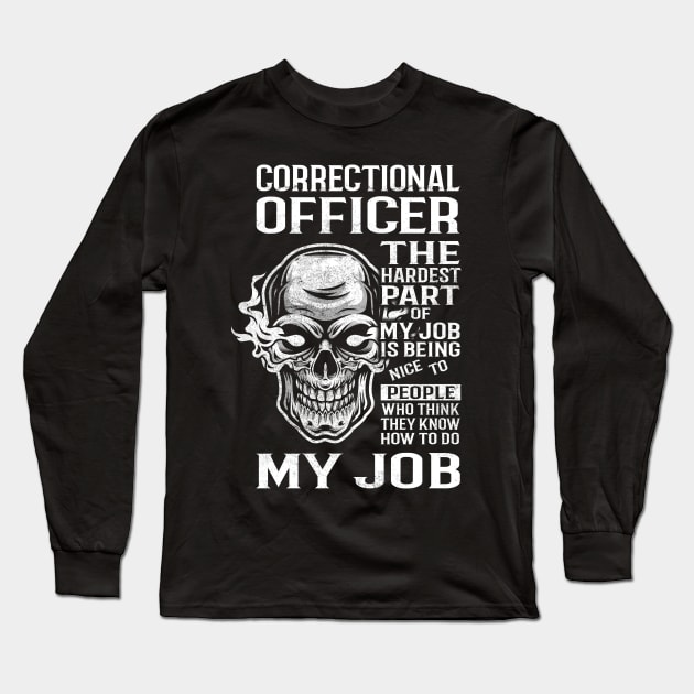 Correctional Officer T Shirt - The Hardest Part Gift 2 Item Tee Long Sleeve T-Shirt by candicekeely6155